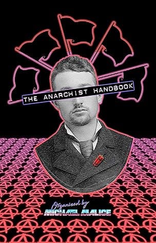 The Anarchist Handbook